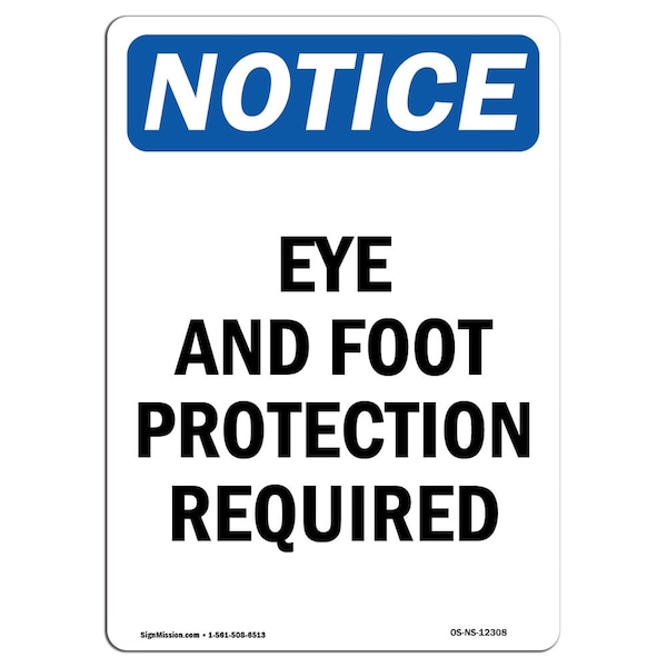 Signmission OSHA Sign, Eye And Foot Protection Required, 14in X 10in Plastic, 10" W, 14" H, Portrait OS-NS-P-1014-V-12308 - main